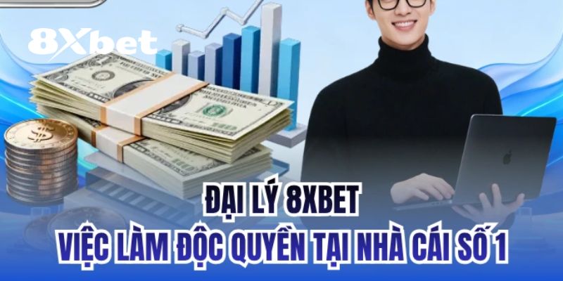 Hướng dẫn chi tiết cách đăng ký đại lý 8XBET cho người mới