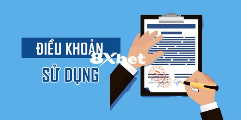 Khái quát qua về điều khoản sử dụng 8XBET