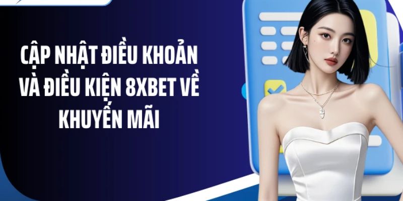 Khuyến Mãi 8XBET - Cơ Hội Không Thể Bỏ Lỡ Cho Mọi Người Chơi 3 Những lưu ý bạn cần biết khi tham gia nhận khuyến mãi 8XBET