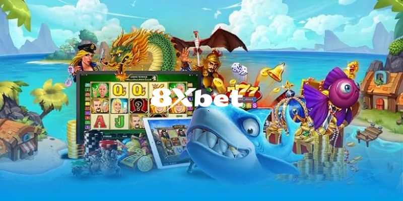 Những tựa game nổi bật nhất tại sảnh bắn cá 8XBET