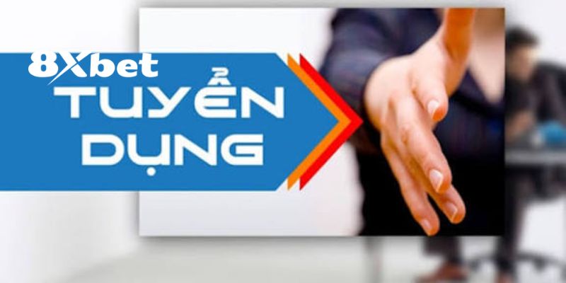 Quy trình để 8XBET tuyển dụng