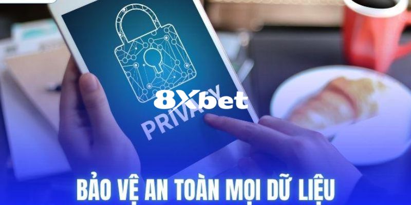 Chính Sách Bảo Mật 8XBET - Nền Tảng Tạo Dựng Lên Niềm Tin 2 Tầm quan trọng của chính sách bảo mật của 8XBET